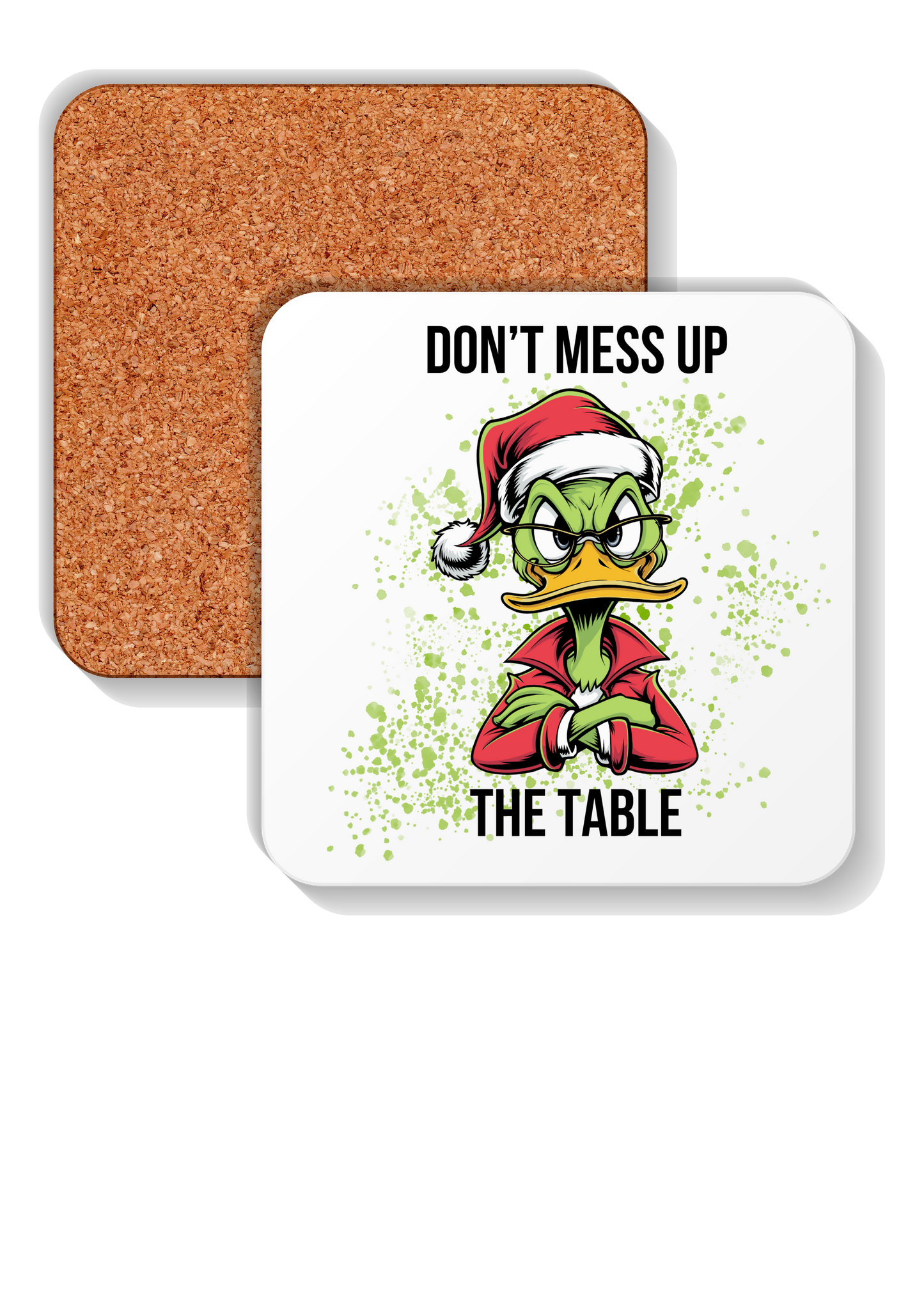Funny green Christmas duck Don't Mess Up The Table coasters set of 4