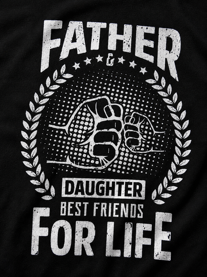 Close-up of Father Daughter for Life T-shirt print