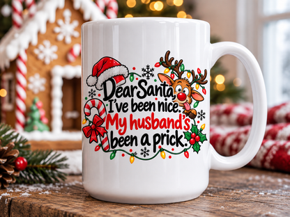 Large 15 oz funny Christmas ceramic mug with Dear Santa my husband's been a prick quote and colourful reindeer design