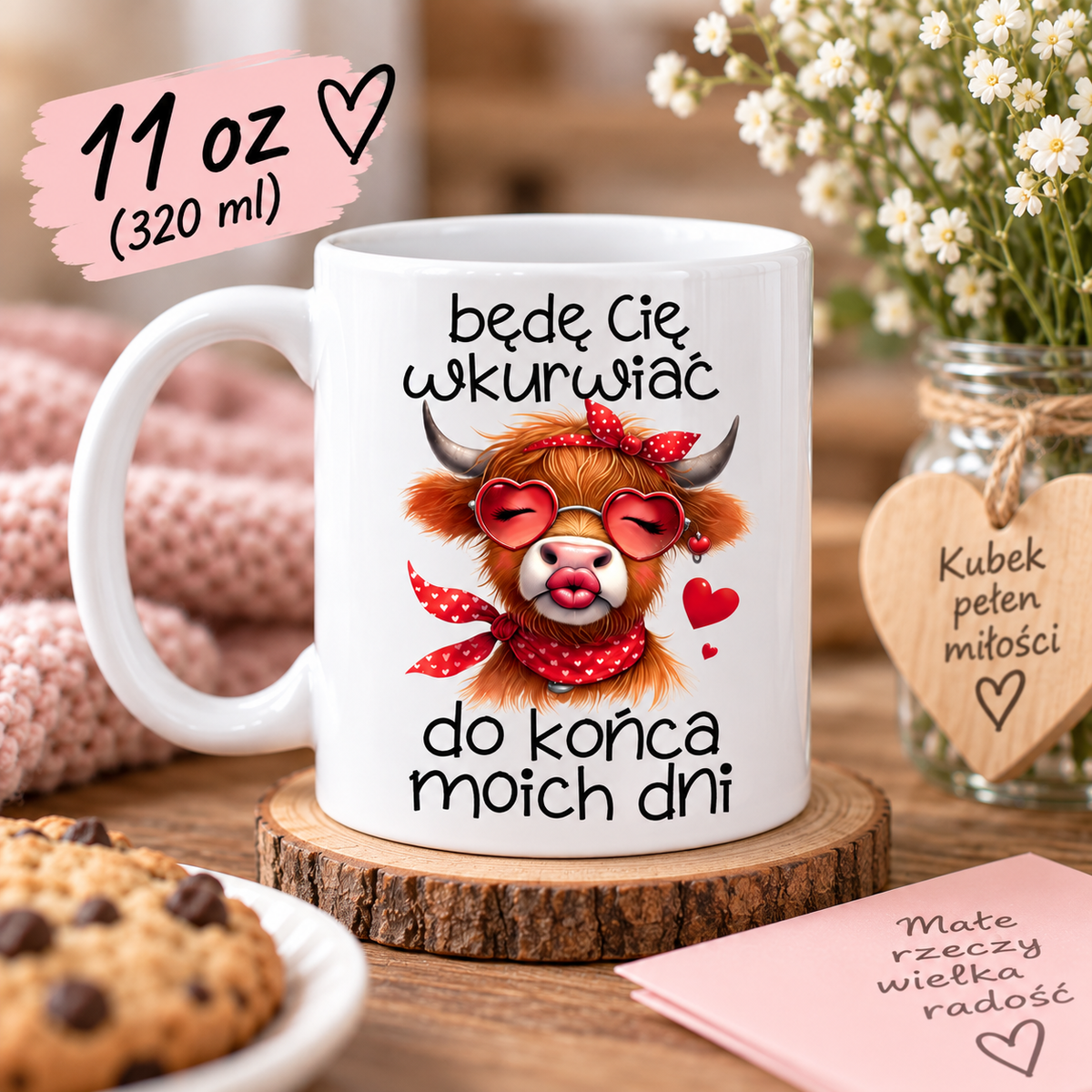 Kubek 11 oz Będę Cię wkurwiać do końca moich dni z grafiką krowy