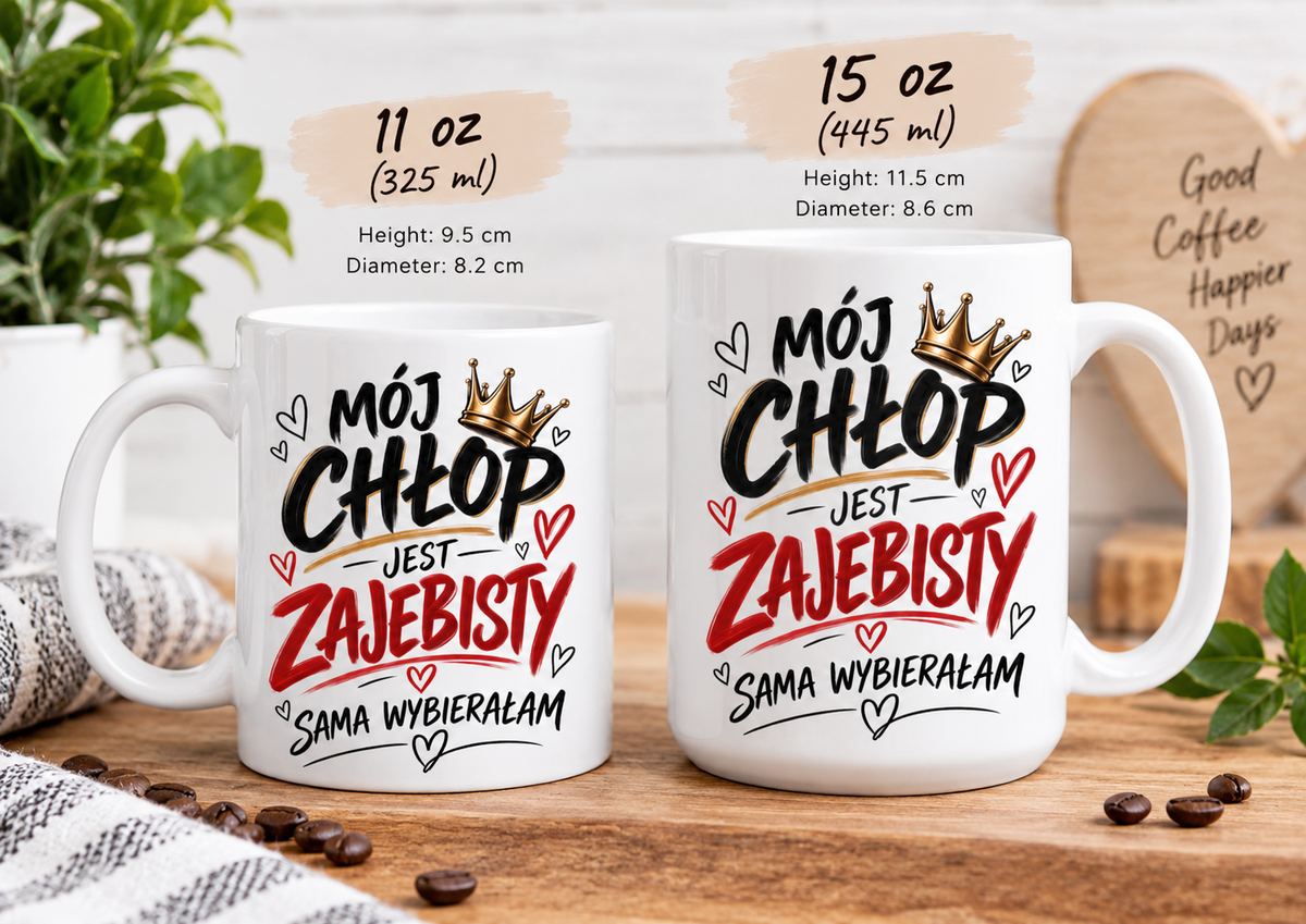 Kubek Mój chłop jest zajebisty w rozmiarach 11 oz i 15 oz