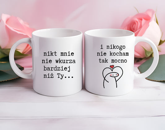 Kubek NIKT MNIE NIE WKURZA/NIKOGO NIE KOCHAM