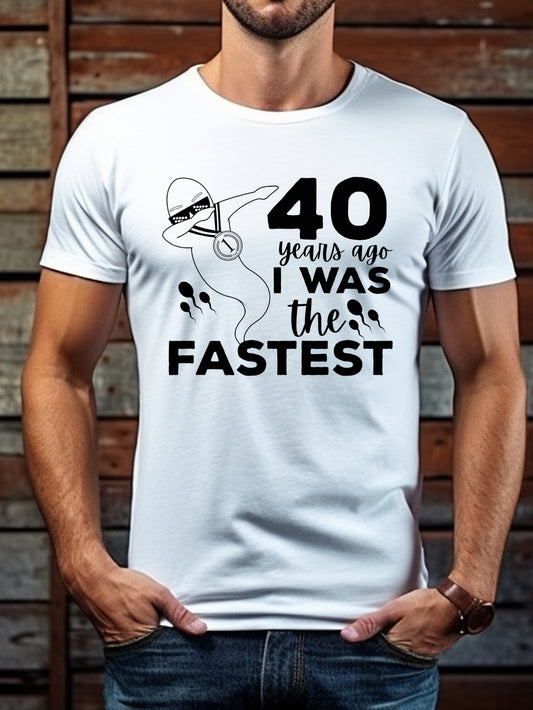 Funny Birthday T-Shirt - I Was The Fastest