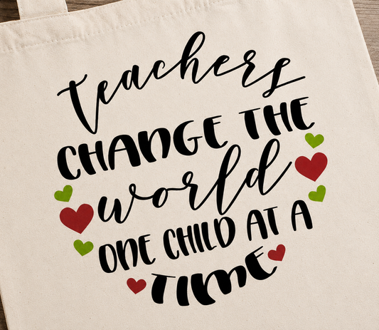 Close-up of Teachers Change the World One Child at a Time print on cotton tote bag